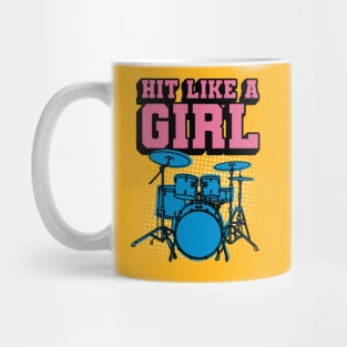 Hit Like a Girl - Funny Drummer Girl Mug